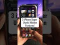 3 iphone super useful hidden features