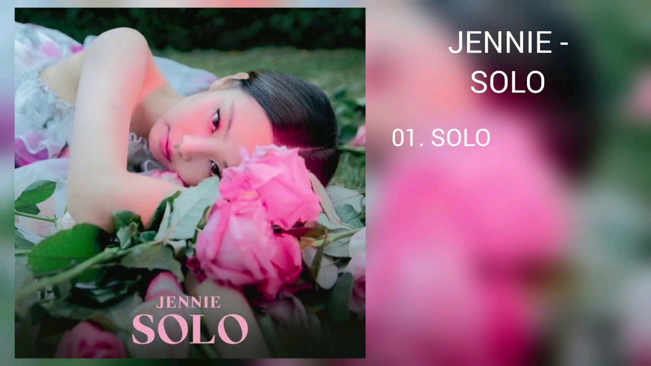 [DOWNLOAD LINK] JENNIE - SOLO (MP3) - YouTube