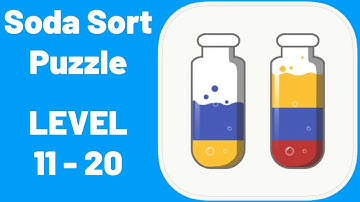 Soda Sort Puzzle Level 11-20 Walkthrough (iOS - Android)