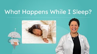 What Happens While I Sleep? - Why Rest Is Important for Kids