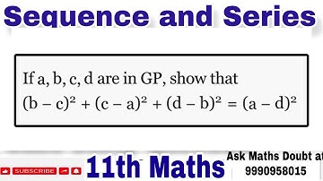 If a, b, c and d are in G.P. show that . (a2 + b2 + c2) (b2 + c2 + d2) = (ab + bc + cd)2