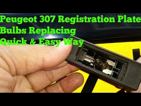 How To Replace Registration Plate Bulbs Peugeot 307,308,407 Citreon