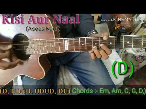 kisi-aur-naal---asees-kaur-|-guitar-chords-|-kisi-or-nal-|-chords-|-guitar-lesson-|-cover