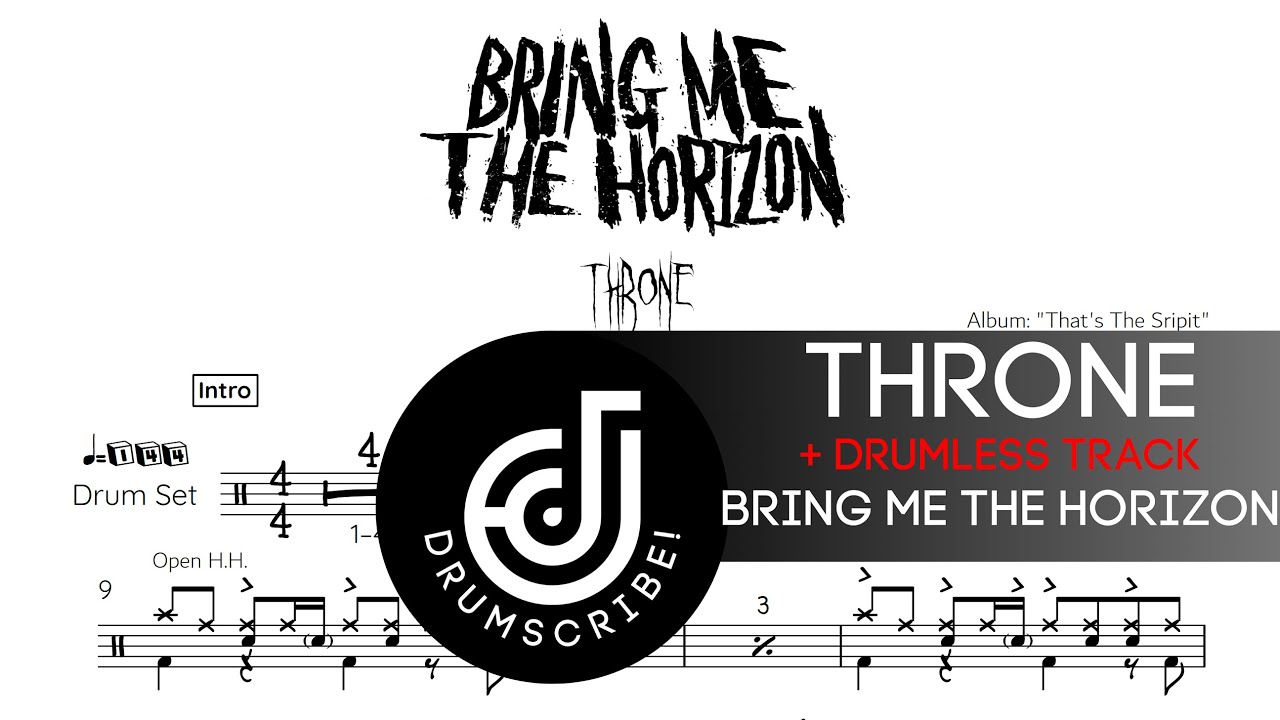 Bring Me the Horizon - Throne + Drumless track (Drum transcription