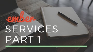 Ember Tutorial - Working with Services part 1