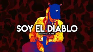 Video thumbnail of "Soy El Diablo - Natanael Cano."