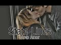 Novo amor- State Lines//tradução (Katie &amp; Charlie)