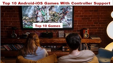 Top 10 Android & iOS Games With Controller Support 2020-21 Sophisticated HD Graphics Games 🔴 New