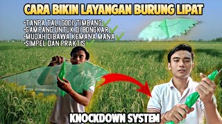 CARA MEMBUAT LAYANGAN BURUNG LIPAT SEDERHANA