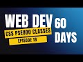 CSS Pseudo Classes Tutorial | Day 18 of 60 Days Web Development Challenge