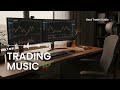 Focus Music for Trading – Build Consistency Throughout the Trading Day