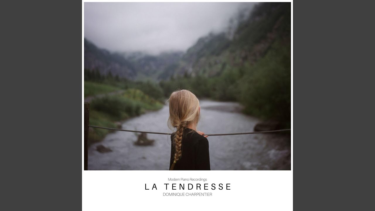 Watch La tendresse on YouTube Watch La tendresse on YouTube