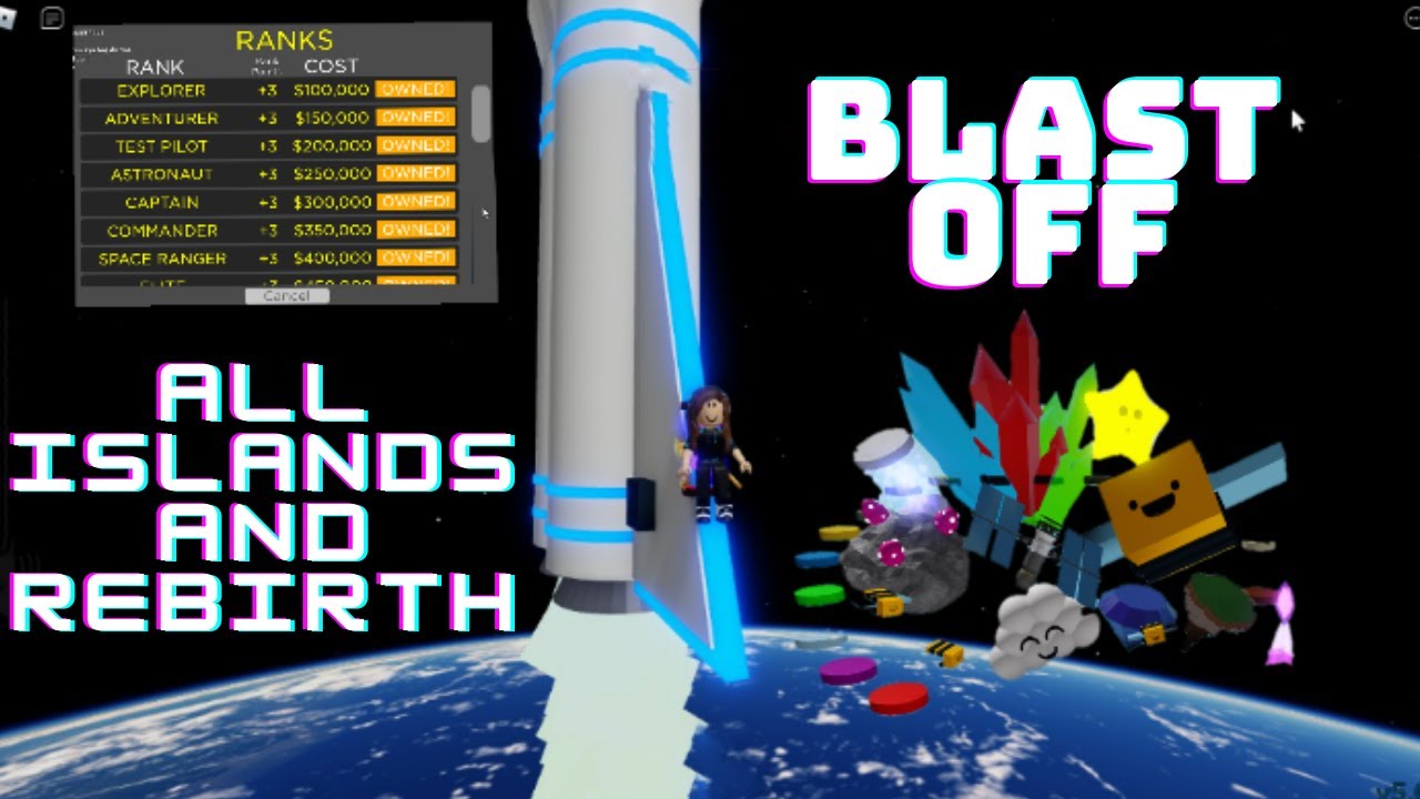 Roblox 3 2 1 Blast Off Sim All Islands And Rebirth YouTube