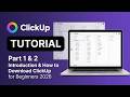 ClickUp Tutorial (Part 1 &amp; 2): Introduction &amp; How to Download ClickUp for Beginners