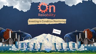 Investing in Condition Monitoring | On Reliability | ACOEM