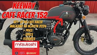 Keeway Cafe racer 152 | Madaming nakuha ng Unit nito | Naka set-up na agad | @newbiemotovlogph