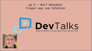 ep 5 - Ralf Westphal - Finger weg vom Schätzen