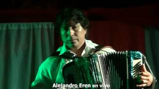 Video thumbnail of "Alejandro Eren Chamame eng en vivo 14 01 17"