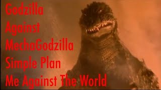 Godzilla Against MechaGodzilla-Music Video: Simple Plan-Me Against The World.