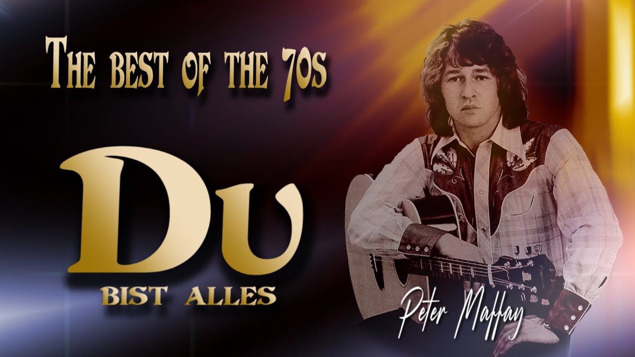 Peter Maffay Du Bist Wie Ein Schönes Lied DU BIST ALLES - Peter Maffay - YouTube
