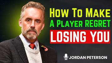🌟 How To Get The "Player" Type To Commit To A Relationship | JORDAN PETERSON