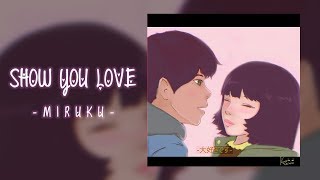 Video thumbnail of "Show You Love"