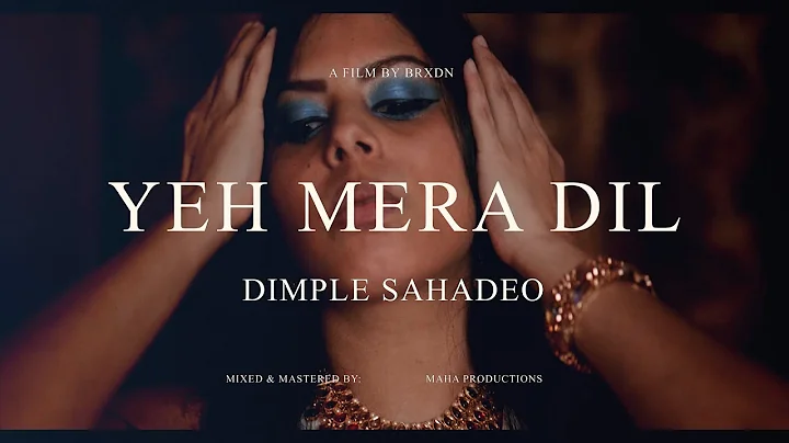 Dimple Sahadeo - Yeh Mera Dil [Official Music Vide...