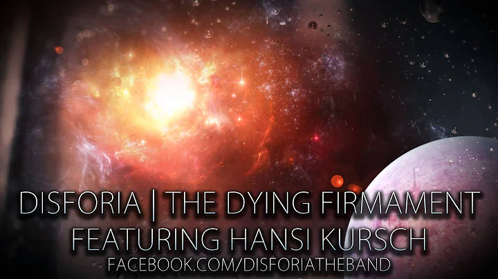 Disforia "The Dying Firmament" Feat. Hansi Kursch