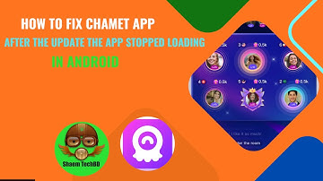 Hoe de Chamet-app te repareren nadat de update de app stopte met laden in Android