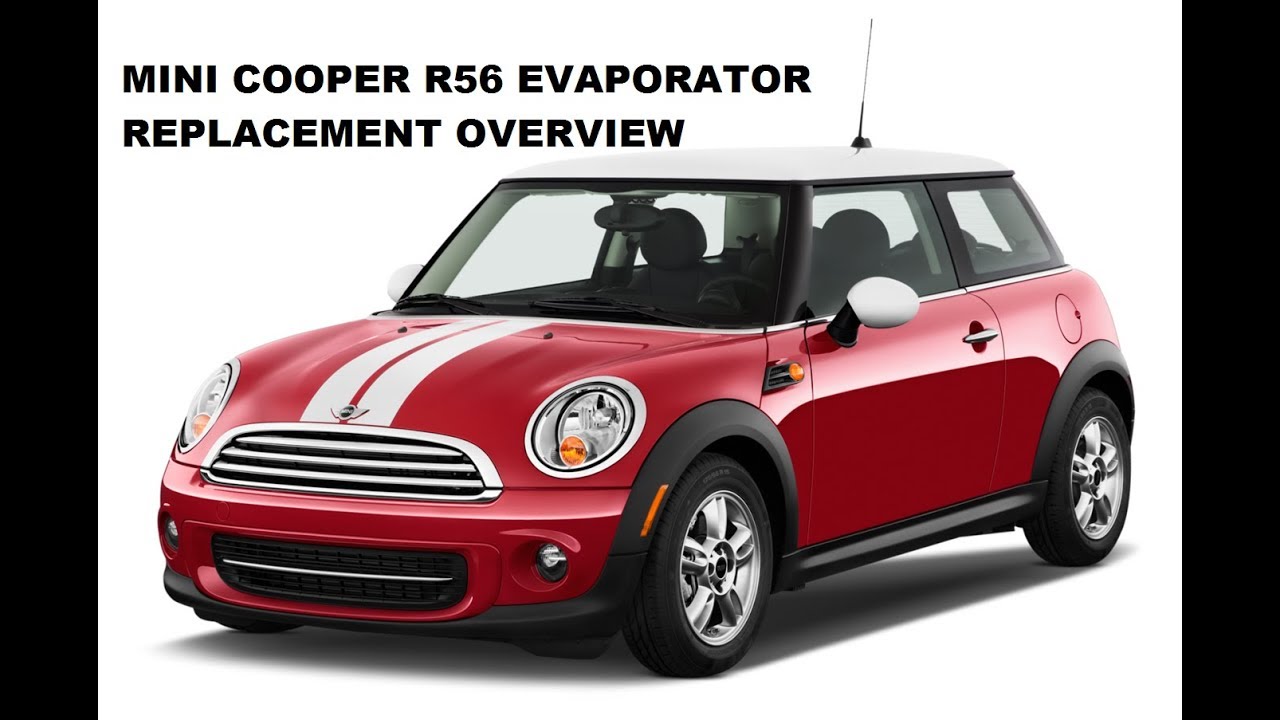 Mini Cooper R56 Evaporator Replacement Overview YouTube