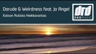 Darude & Weirdness Feat. Jo Angel - Katson Autiota Hiekkarantaa