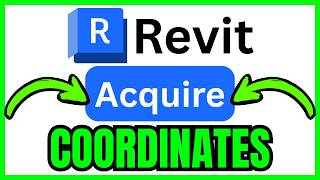 How To ACQUIRE COORDINATES In Revit (QUICK & EASY) 2026