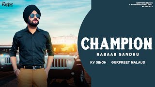 CHAMPION | RABAAB SANDHU | New Punjabi Song 2024 (Full Song)