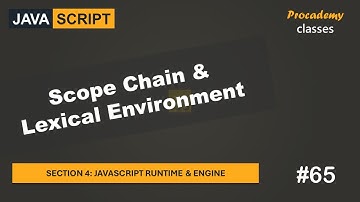 #65 Scope Chain & Lexical Environment | JavaScript Runtime & Engine | A Complete JavaScript Course