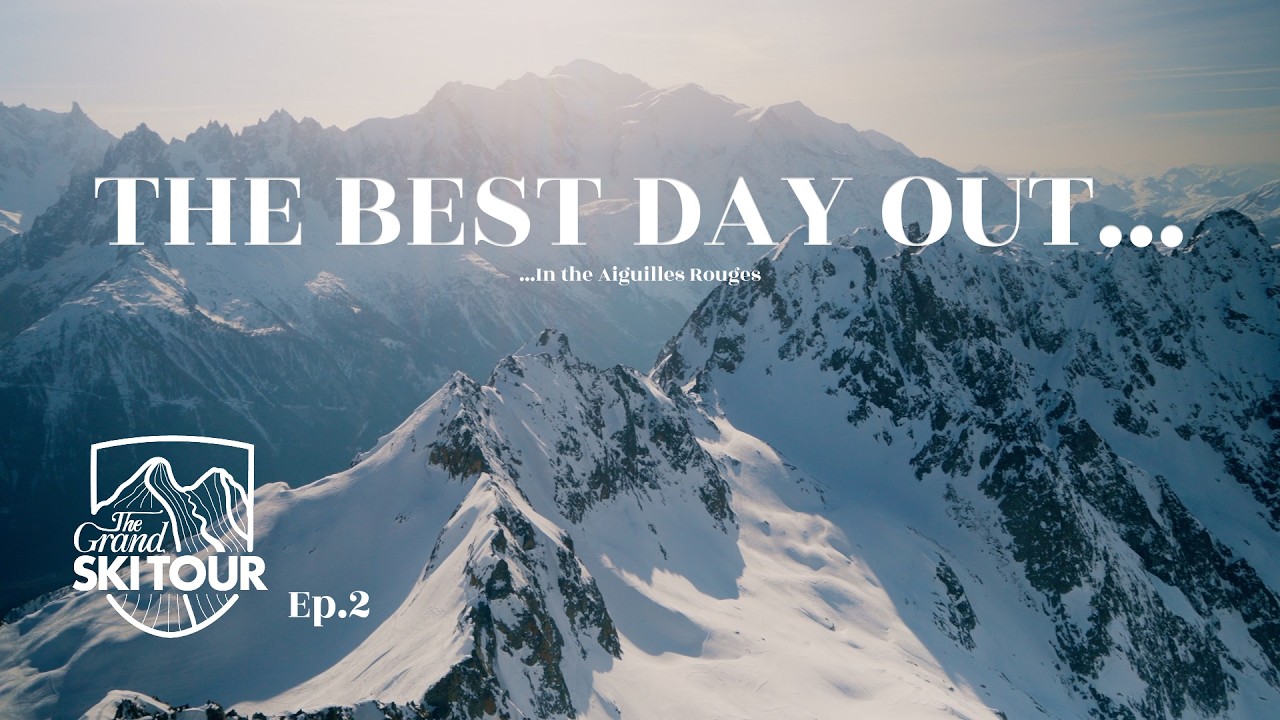 The Traverse of the Aiguille du Belvédère // THE GRAND SKI TOUR Ep.2 // DAVE SEARLE
