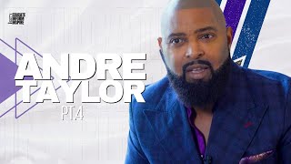 Andre Taylor "This Generation Is Not Afraid Of Dying, They Are Afraid Of Living" Pt.4