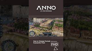 Anno 117 : Pax Romana [ How to Change Portrait ] Echoes of Kassandra Pack #shorts