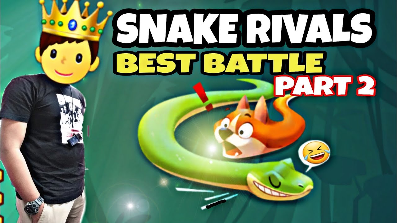 Snake Rivals - Best Battle Part 2 - YouTube