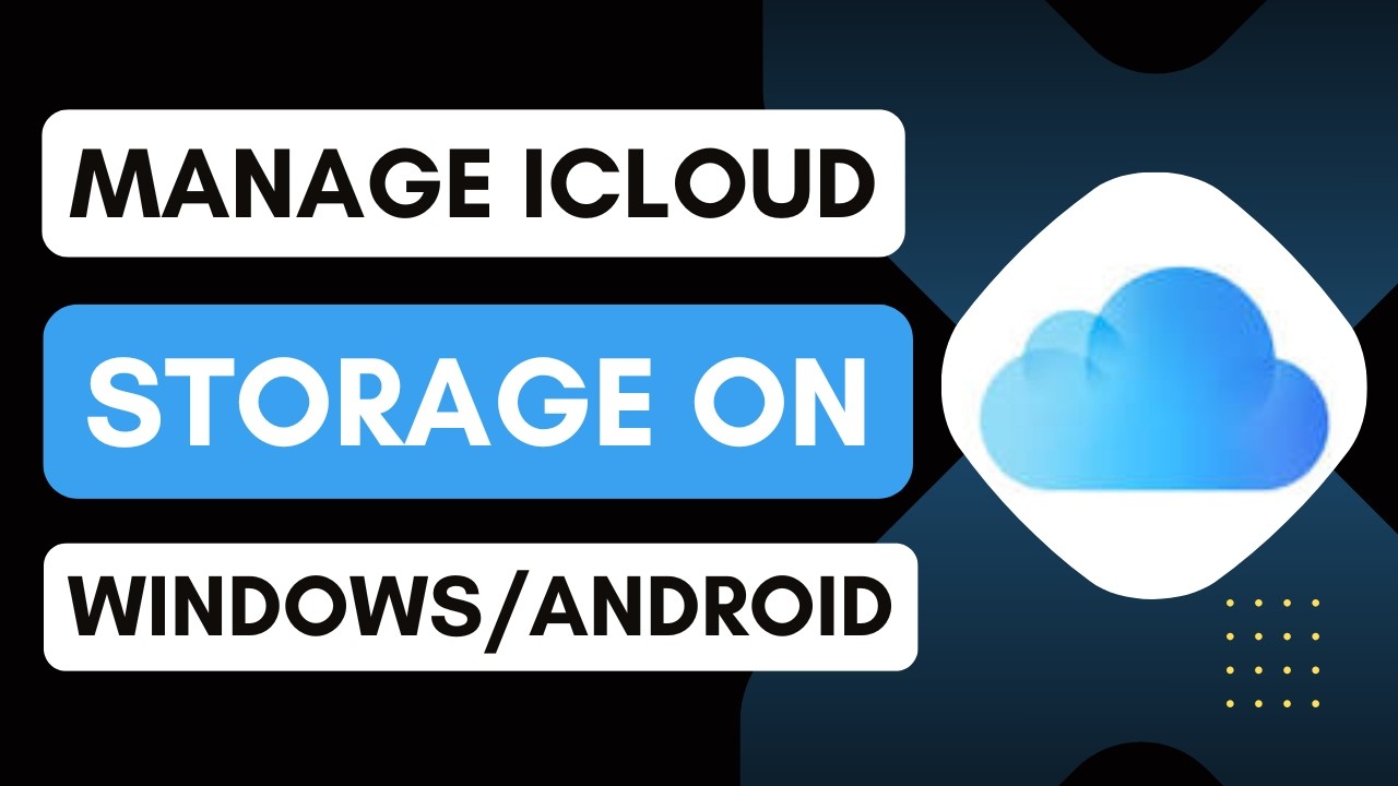 iCloud+: How to manage iCloud storage on a Windows/Android device - YouTube