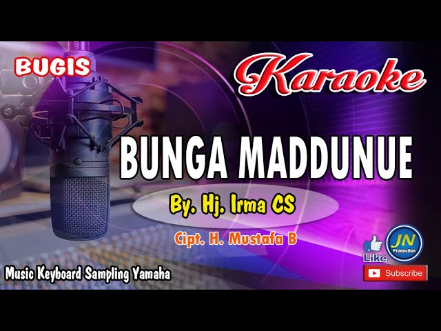 BUNGA MADDUNUE_Hj Irma CS Bugis KARAOKE Keyboard +Lirik_Cipt  Mustafa Bande class=