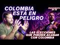 El PELIGRO de la victoria de la DERECHA en Colombia.