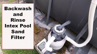 How I Backwash and Rinse My Intex Pool Sand Filter
