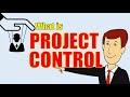 Fundamentals of Project Control | 7 Techniques for project controller