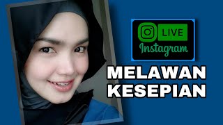 Dato' Sri Siti Nurhaliza - Melawan Kesepian | LIVE IG 2021