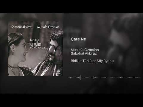 Sabahat Akkiraz & Mustafa Özarslan - Çare Ne [ 2014 Akkiraz Müzik ]