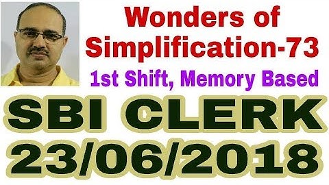 Simplification Questions-73 | SBI CLERK 23rd June, 2018 | Memory Based Unique Solution