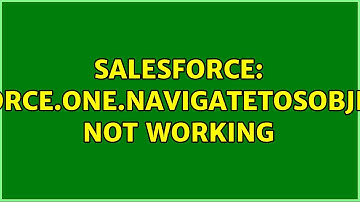 Salesforce: sforce.one.navigateToSObject not working