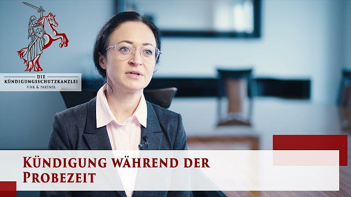 Kündigung während der Probezeit | Arbeitsrecht für Arbeitnehmer | Die Kündigungsschutzkanzlei