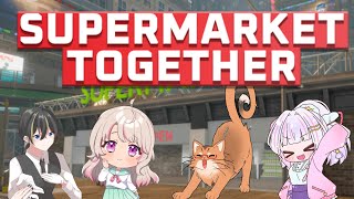 【supermarket together】スーパーマーケットで働くねこ！【ねこ里にゃキ】