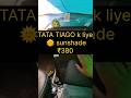 TATA tiago |🌞| sunshade